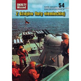 Z dziejów floty niemieckiej Praca zbiorowa Magazyn Okręty Wojenne nr specjalny 54