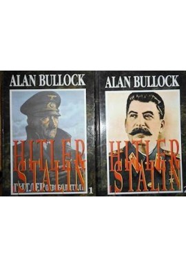 Hitler i Stalin Alan Bullock (kpl - 2 tomy)