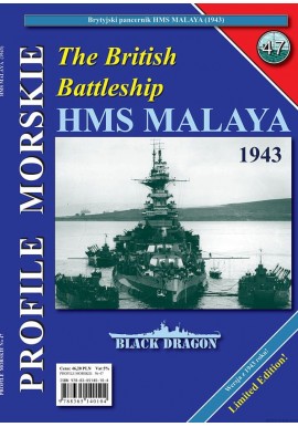 The British Battleship HMS MALAYA Sławomir Brzeziński, Jerzy Mościński Seria Profile Morskie nr 47