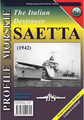 The Italian Destroyer SAETTA Sławomir Brzeziński, Jerzy Lewandowski Seria Profile Morskie nr 114