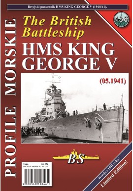 The British Battleship HMS KING GEORGE V Sławomir Brzeziński Seria Profile Morskie nr 136