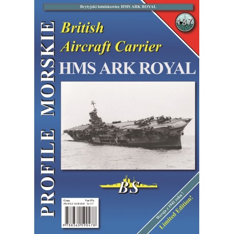 British Aircraft Carrier HMS ARK ROYAL Sławomir Brzeziński Seria Profile Morskie nr 137