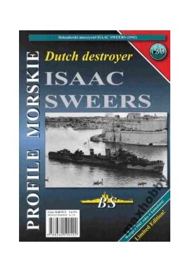 Dutch destroyer ISAAC SWEERS Sławomir Brzeziński, Wojciech Kwiatkowski Seria Profile Morskie nr 139