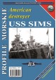 American destroyer USS SIMS Sławomir Brzeziński Seria Profile Morskie nr 142