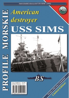 American destroyer USS SIMS Sławomir Brzeziński Seria Profile Morskie nr 142