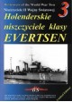 Holenderskie niszczyciele klasy EVERSTEN Sławomir Brzeziński Seria Niszczyciele II Wojny Światowej nr 3