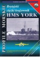 Brytyjski ciężki krążownik HMS YORK Sławomir Brzeziński Seria Profile Morskie nr 3