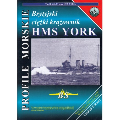 Brytyjski ciężki krążownik HMS YORK Sławomir Brzeziński Seria Profile Morskie nr 3