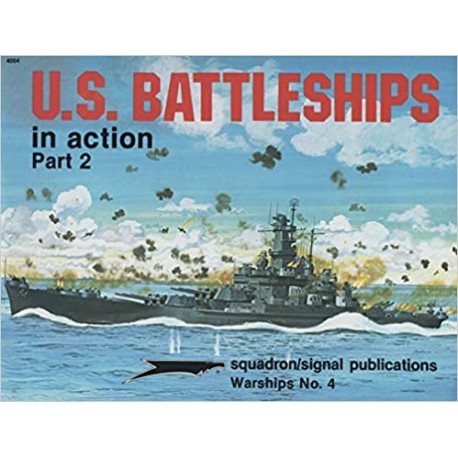 U.S. Battleships in action Part 2 Rob Stern