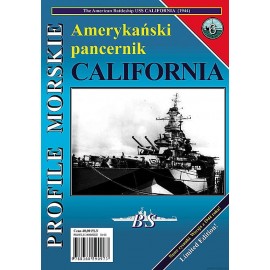 Amerykański pancernik CALIFORNIA Sławomir Brzeziński, Grzegorz Nowak Seria Profile Morskie nr 6