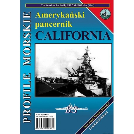 Amerykański pancernik CALIFORNIA Sławomir Brzeziński, Grzegorz Nowak Seria Profile Morskie nr 6