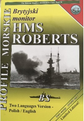 Brytyjski monitor HMS ROBERTS Jerzy Mościński, Sławomir Brzeziński Seria Profile Morskie nr 57