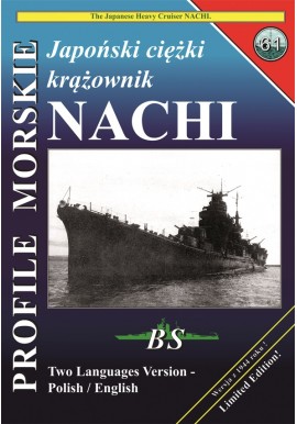 Japoński ciężki krążownik NACHI Sławomir Brzeziński Seria Profile Morskie nr 61