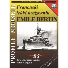 Francuski lekki krążownik EMILE BERTIN Piotr Wiśniewski, Sławomir Brzeziński Seria Profile Morskie nr 64