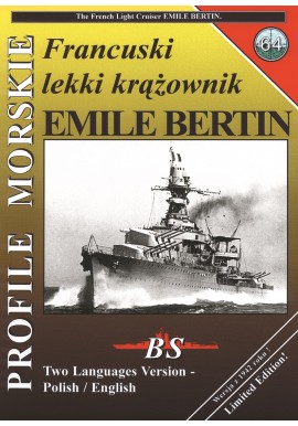 Francuski lekki krążownik EMILE BERTIN Piotr Wiśniewski, Sławomir Brzeziński Seria Profile Morskie nr 64