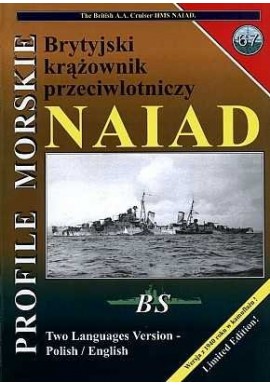 Brytyjski krążownik przeciwlotniczy NAIAD Sławomir Brzeziński Seria Profile Morskie nr 67