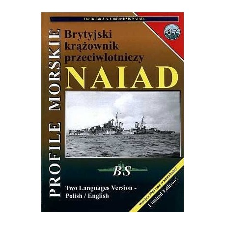 Brytyjski krążownik przeciwlotniczy NAIAD Sławomir Brzeziński Seria Profile Morskie nr 67