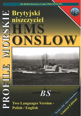 Brytyjski niszczyciel HMS ONSLOW Sławomir Brzeziński Seria Profile Morskie nr 72