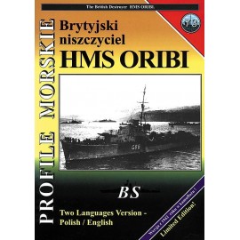 Brytyjski niszczyciel HMS ORIBI Sławomir Brzeziński Seria Profile Morskie nr 73