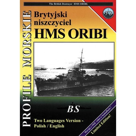 Brytyjski niszczyciel HMS ORIBI Sławomir Brzeziński Seria Profile Morskie nr 73