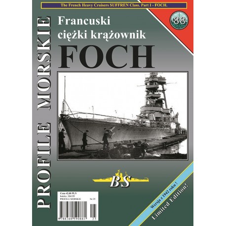 Francuski ciężki krążownik FOCH Sławomir Brzeziński Seria Profile Morskie nr 88