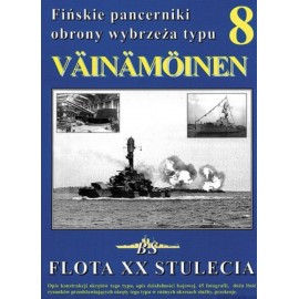 Fińskie Pancerniki Obrony Wybrzeża typu Vainamoinen. W. Markowski, P. Wiśniewski Seria Flota XX Stulecia 8