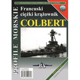 Francuski ciężki krążownik COLBERT Sławomir Brzeziński Seria Profile Morskie nr 89