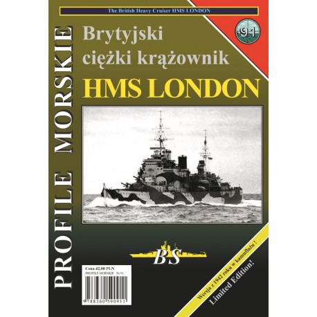 Brytyjski ciężki krążownik HMS LONDON Sławomir Brzeziński Seria Profile Morskie nr 91