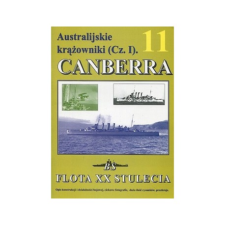 Australijskie krążowniki (Cz.1) Canberra Michał Kopacz Seria Flota XX Stulecia 11