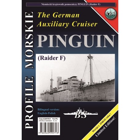 The German Auxiliary Cruiser PINGUIN (Raider F) Sławomir Brzeziński Seria Profile Morskie nr 121