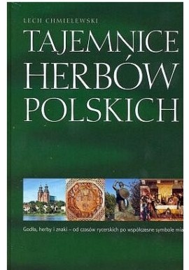 Tajemnice Herbów Polskich Lech Chmielewski