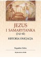 Jezus i Samarytanka (J 4,1-42) Bogusław Górka - autograf autora