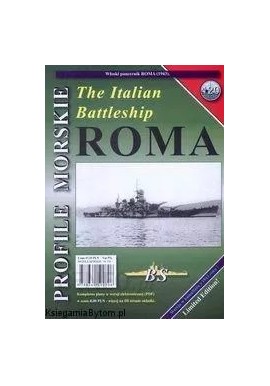 The Italian Battleship ROMA (1943) Sławomir Brzeziński Seria Profile Morskie nr 120