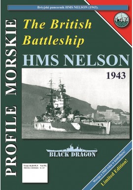 The British Battleship HMS NELSON (1943) Sławomir Brzeziński Seria Profile Morskie nr 147