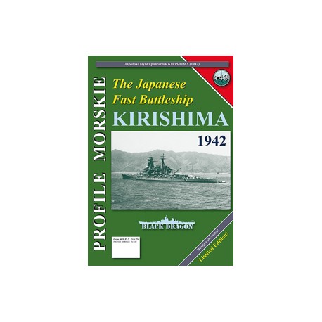 The Japanese Fast Battleship KIRISHIMA (1942) Sławomir Brzeziński Seria Profile Morskie nr 149