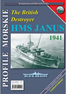 The British Destroyer HMS JANUS (1941) Sławomir Brzeziński Seria Profile Morskie nr 151