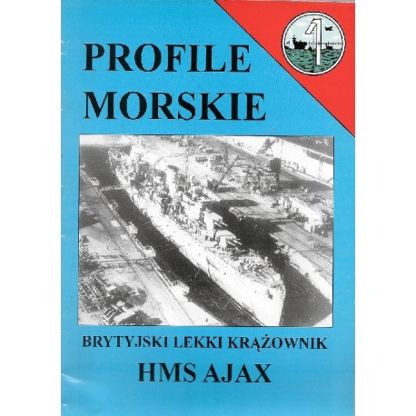 Brytyjski lekki krążownik HMS AJAX Sławomir Brzeziński Seria Profile Morskie nr 1