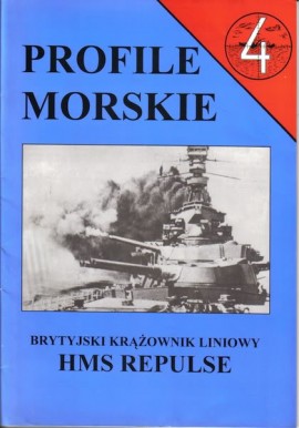Brytyjski krążownik liniowy HMS REPULSE Sławomir Brzeziński Seria Profile Morskie nr 4