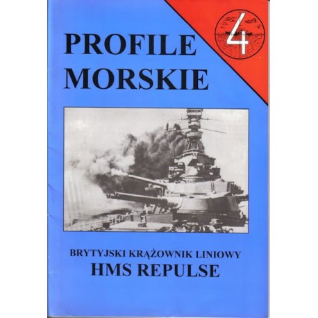 Brytyjski krążownik liniowy HMS REPULSE Sławomir Brzeziński Seria Profile Morskie nr 4