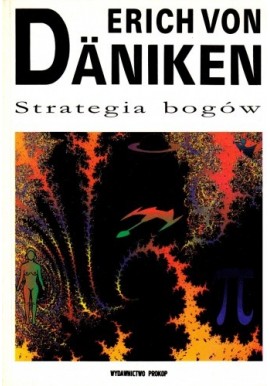 Erich Von Daniken Strategia Bogów