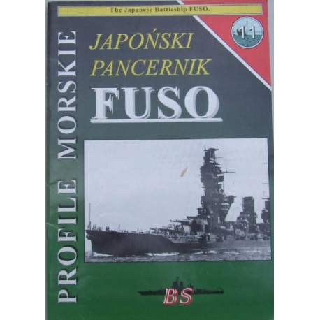 Japoński pancernik FUSO Sławomir Brzeziński Seria Profile Morskie nr 11
