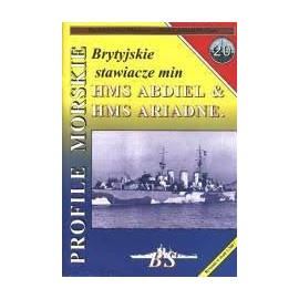 Brytyjskie stawiacze min HMS ABDIEL & HMS ARIADNE. Sławomir Brzeziński Seria Profile Morskie nr 20