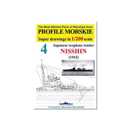 Japanese seaplane tender NISSHIN (1942) Super drawings in 1/200 scale Sławomir Brzeziński Profile Morskie nr 4