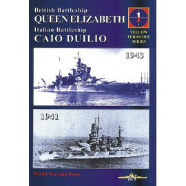 British Battleship QUENN ELIZABETH, Italian Battleship CAIO DUILIO J. Mościński, S. Brzeziński Yellow Periscope Series 1