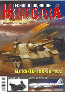 SU-85/SU-100/SU-122 Praca zbiorowa Technika Wojskowa Historia Numer Specjalny 3/2013