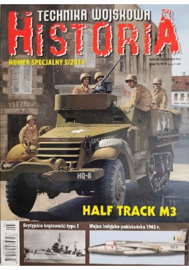 HALF TRACK M3 Praca zbiorowa Technika Wojskowa Historia Numer Specjalny 5/2014