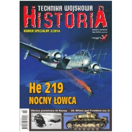 He 219 NOCNY ŁOWCA Praca zbiorowa Technika Wojskowa Historia Numer Specjalny 2/2016