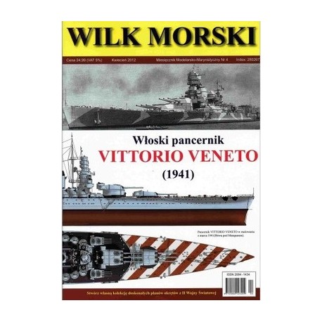 Włoski pancernik VITTORIO VENETO (1941) Sławomir Brzeziński, Wojciech Kwiatkowski Wilk Morski Kwiecień 2012
