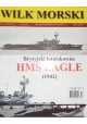Brytyjski lotniskowiec HMS EAGLE (1942) Sławomir Brzeziński Wilk Morski Luty 2012