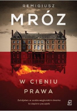 W cieniu prawa Remigiusz Mróz